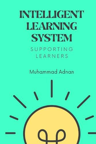 Cover image for Intelligent Learning System - Supporting Learners