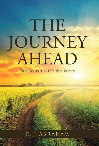 Cover image for The Journey Ahead: The World with No Name