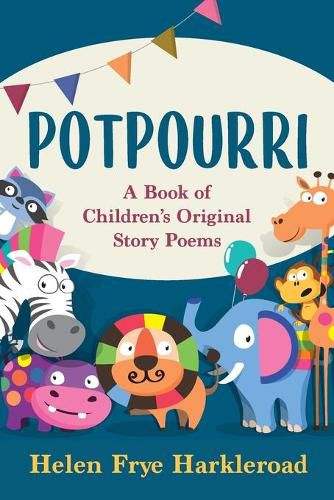 Cover image for Potpourri: A Book of Children's Original Story Poems