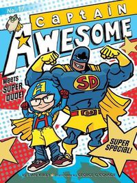 Cover image for Captain Awesome Meets Super Dude!: Super Special