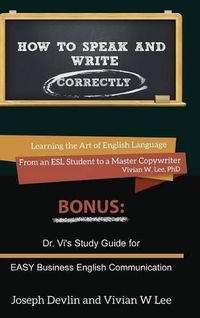 Cover image for How to Speak and Write Correctly (Annotated) -- Hardcover