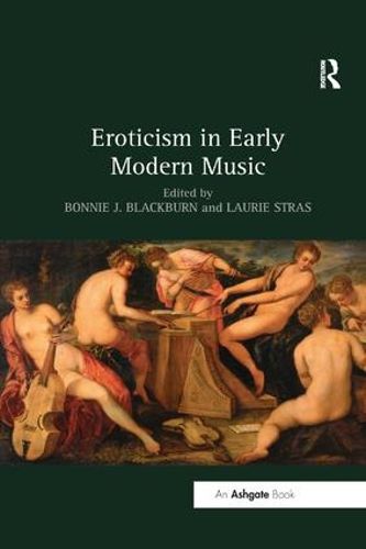 Cover image for Eroticism in Early Modern Music