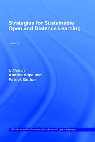 Cover image for Strategies for Sustainable Open and Distance Learning: World Review of Distance Education and Open Learning: Volume 6