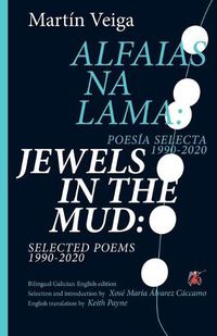 Cover image for Jewels in the Mud: Selected Poems 1990-2020