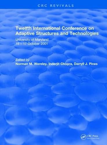 Twelfth International Conference on Adaptive Structures and Technologies: University of Maryland 15-17 October 2001