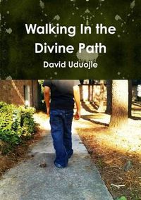 Cover image for Walking in the Divine Path