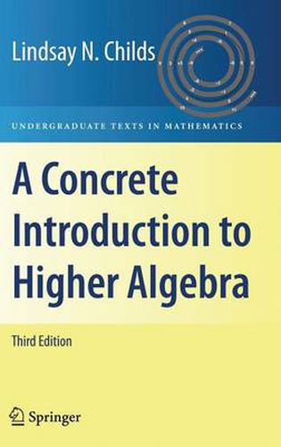 Cover image for A Concrete Introduction to Higher Algebra