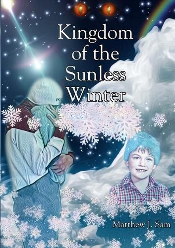 Cover image for Kingdom of the Sunless Winter (Middle Grade Reissue)