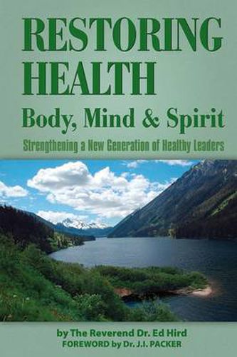 Cover image for Restoring Health: Body, Mind and Spirit