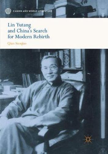 Cover image for Lin Yutang and China's Search for Modern Rebirth