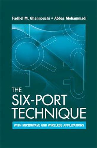 Cover image for The Six-Port Technique with Microwave and Wireless Applications