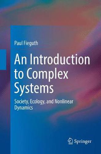 An Introduction to Complex Systems: Society, Ecology, and Nonlinear Dynamics