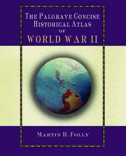 Cover image for The Palgrave Concise Atlas of World War II