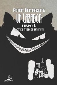 Cover image for Un Cazador - Libro 1
