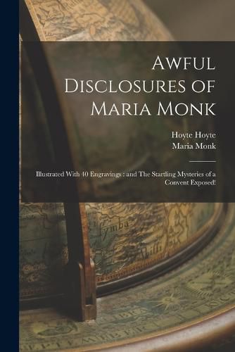 Cover image for Awful Disclosures of Maria Monk