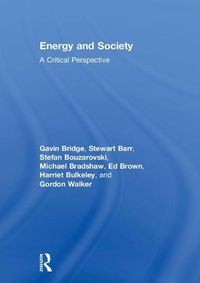 Cover image for Energy and Society: A Critical Perspective