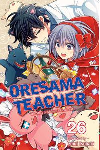 Cover image for Oresama Teacher, Vol. 26