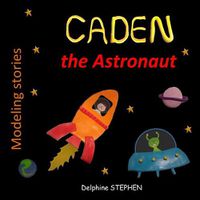 Cover image for Caden the Astronaut
