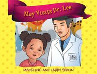 Cover image for May Visits Dr. Lee