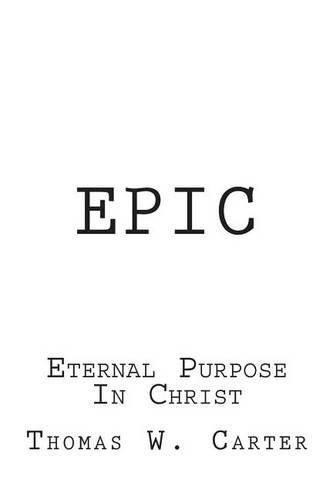Cover image for Epic: Eternal Purpose In Christ