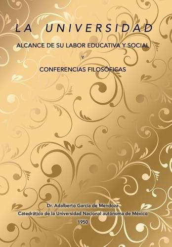 La universidad alcance de su labor educativa y social Y Conferencias filosoficas