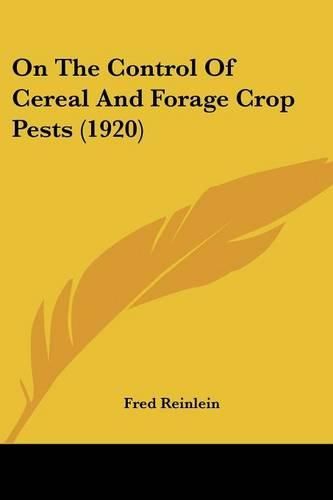 Cover image for On the Control of Cereal and Forage Crop Pests (1920)