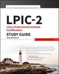 Cover image for LPIC-2: Linux Professional Institute Certification Study Guide: Exam 201 and Exam 202