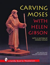 Cover image for Carving Moses with Helen Gibson