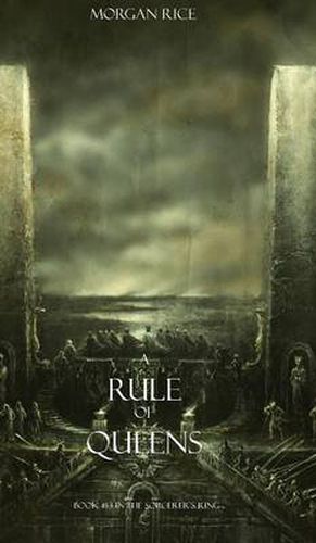 A Rule of Queens (Book #13 in the Sorcerer's Ring)