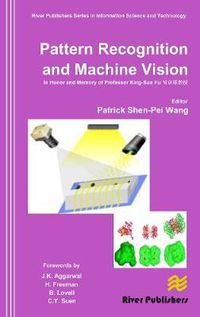 Cover image for Pattern Recognition and Machine Vision: In Honor and Memory of Late Prof. King-Sun Fu