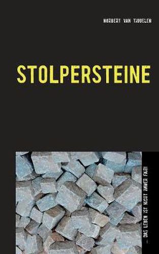 Cover image for Stolpersteine: ... das Leben ist nicht immer fair!