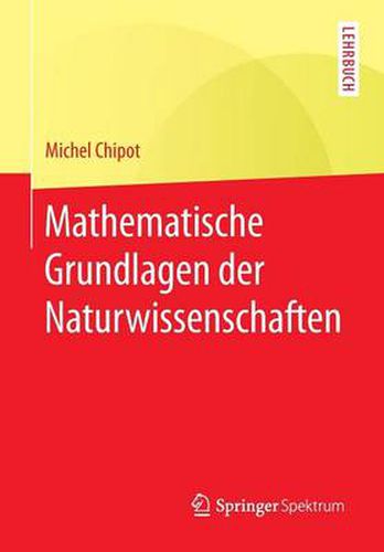 Cover image for Mathematische Grundlagen der Naturwissenschaften