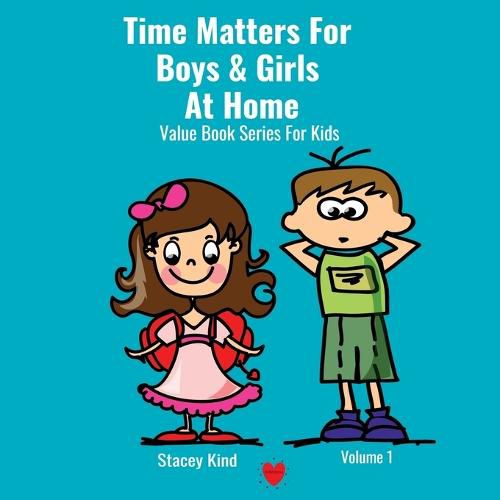 Cover image for Time Matters For Boys & Girls At Home: A Book on Punctuality Packed With Life Values