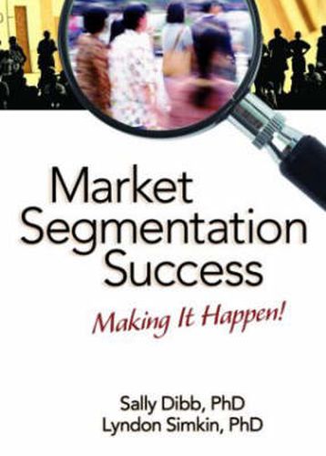 Market Segmentation Success: Making It Happen!