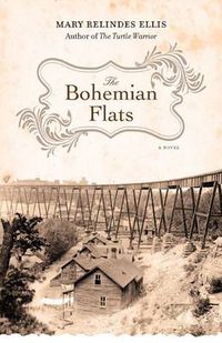 Cover image for The Bohemian Flats: A Novel