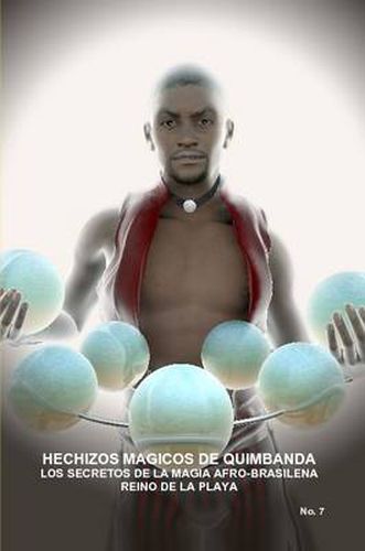 Cover image for Hechizos Magicos De Quimbanda, Los Secretos De La Magia Afro-Brasilena, Reino De La Playa