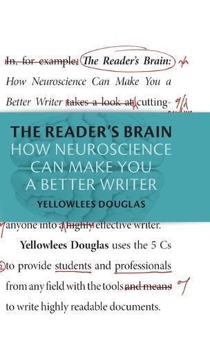 Cover image for The Reader's Brain: How Neuroscience Can Make You a Better Writer