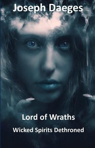 Cover image for Lord of Wraths: Wicked Spirits Dethroned