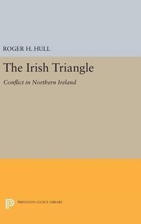 Cover image for The Irish Triangle: Conflict in Northern Ireland