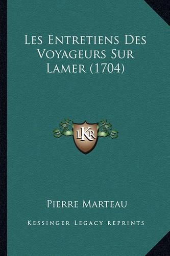 Les Entretiens Des Voyageurs Sur Lamer (1704)