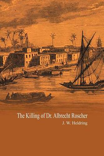 Cover image for The Killing of Dr. Albrecht Roscher