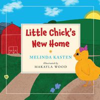 Cover image for Little Chick's New Home