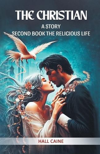 Cover image for The Christian A Story Second Book The Religious Life