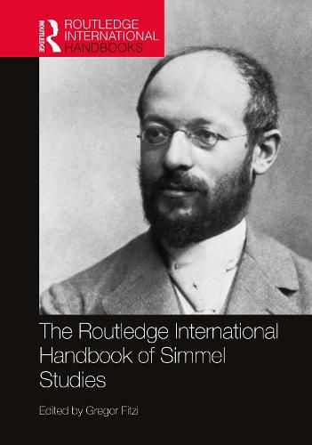 Cover image for The Routledge International Handbook of Simmel Studies