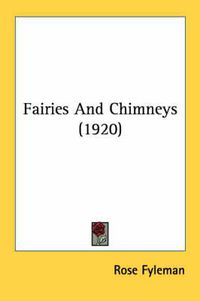 Cover image for Fairies and Chimneys (1920)