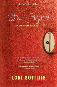 Cover image for Stick Figure: A Diary of My Former Self