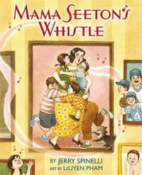 Cover image for Mama Seeton's Whistle