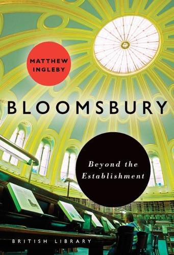 Cover image for Bloomsbury: Beyond the Establishment