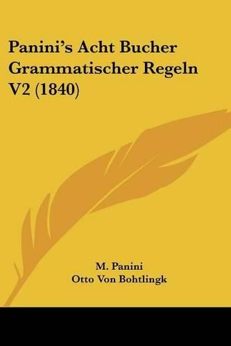 Cover image for Panini's Acht Bucher Grammatischer Regeln V2 (1840)