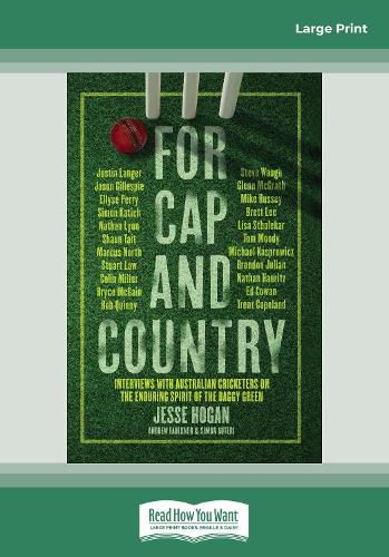 For Cap and Country: Interviews with Australian cricketers on the enduring spirit of the baggy green